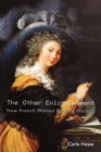 The Other Enlightenment : How French Women Became Modern - Book