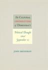 The Cultural Contradictions of Democracy : Political Thought since September 11 - Book