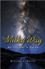 The Milky Way : An Insider's Guide - Book