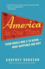 America in Our Time : From World War II to Nixon--What Happened and Why - Book