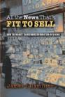 All the News That's Fit to Sell : How the Market Transforms Information into News - Book