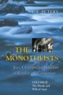 The Monotheists: Jews, Christians, and Muslims in Conflict and Competition, Volume II : The Words and Will of God - Book
