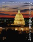 The Princeton Encyclopedia of American Political History. (Two volume set) - Book