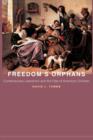 Freedom's Orphans : Contemporary Liberalism and the Fate of American Children - Book