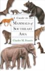 A Guide to the Mammals of Southeast Asia - Book