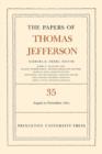 The Papers of Thomas Jefferson, Volume 35 : 1 August to 30 November 1801 - Book
