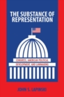 The Substance of Representation : Congress, American Political Development, and Lawmaking - Book