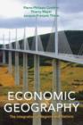 Economic Geography : The Integration of Regions and Nations - Book