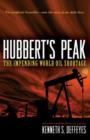 Hubbert's Peak : The Impending World Oil Shortage - New Edition - Book