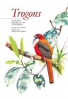 Trogons : A Natural History of the Trogonidae - Book