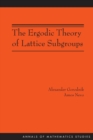 The Ergodic Theory of Lattice Subgroups (AM-172) - Book
