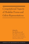 Computational Aspects of Modular Forms and Galois Representations : How One Can Compute in Polynomial Time the Value of Ramanujan's Tau at a Prime (AM-176) - Book