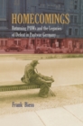 Homecomings : Returning POWs and the Legacies of Defeat in Postwar Germany - Book