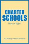 Charter Schools : Hope or Hype? - Book