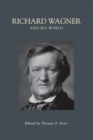 Richard Wagner and His World - Book