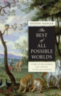 The Best of All Possible Worlds : A Story of Philosophers, God, and Evil in the Age of Reason - Book