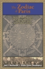 The Zodiac of Paris : How an Improbable Controversy over an Ancient Egyptian Artifact Provoked a Modern Debate between Religion and Science - Book