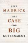 The Case for Big Government - Book