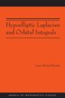 Hypoelliptic Laplacian and Orbital Integrals (AM-177) - Book