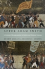 After Adam Smith : A Century of Transformation in Politics and Political Economy - Book