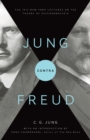 Jung contra Freud : The 1912 New York Lectures on the Theory of Psychoanalysis - Book