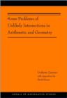 Some Problems of Unlikely Intersections in Arithmetic and Geometry (AM-181) - Book