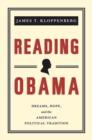 Reading Obama : Dreams, Hope, and the American Political Tradition - Book
