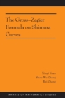 The Gross-Zagier Formula on Shimura Curves : (AMS-184) - Book