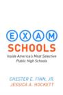 Exam Schools : Inside America's Most Selective Public High Schools - Book
