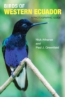 Birds of Western Ecuador : A Photographic Guide - Book