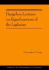 Hangzhou Lectures on Eigenfunctions of the Laplacian (AM-188) - Book