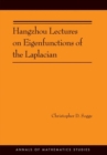 Hangzhou Lectures on Eigenfunctions of the Laplacian (AM-188) - Book