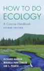 How to Do Ecology : A Concise Handbook - Second Edition - Book
