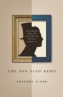 The Son Also Rises : Surnames and the History of Social Mobility - Book