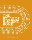 The Atlas of Ancient Rome : Biography and Portraits of the City - Two-volume slipcased set - Book