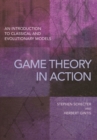 Game Theory in Action : An Introduction to Classical and Evolutionary Models - Book