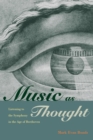 Music as Thought : Listening to the Symphony in the Age of Beethoven - Book
