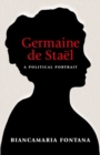 Germaine de Stael : A Political Portrait - Book