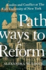 Pathways to Reform : Credits and Conflict at The City University of New York - Book