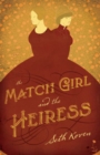 The Match Girl and the Heiress - Book