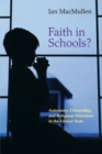 Faith in Schools? : Autonomy, Citizenship, and Religious Education in the Liberal State - Book