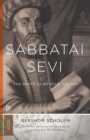 Sabbatai Sevi : The Mystical Messiah, 1626–1676 - Book