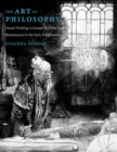 The Art of Philosophy : Visual Thinking in Europe from the Late Renaissance to the Early Enlightenment - Book