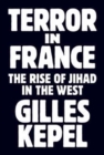 Terror in France : The Rise of Jihad in the West - Book