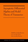 Asymptotic Differential Algebra and Model Theory of Transseries : (AMS-195) - Book