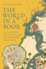 The World in a Book : Al-Nuwayri and the Islamic Encyclopedic Tradition - Book