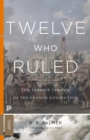Twelve Who Ruled : The Year of Terror in the French Revolution - Book
