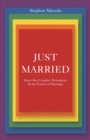 Just Married : Same-Sex Couples, Monogamy, and the Future of Marriage - Book