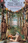 Nature, Human Nature, and Human Difference : Race in Early Modern Philosophy - Book