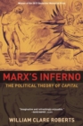 Marx's Inferno : The Political Theory of Capital - Book